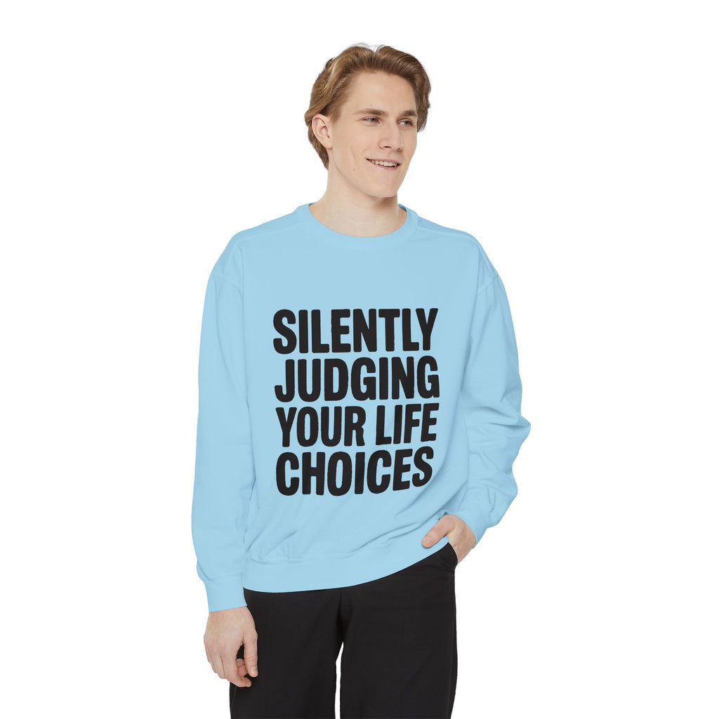 Silently Judging Your Life Choices Sweatshirt, Funny Sarcastic Crewneck, Embroidered Patch Style Sweatshirt, Snarky Gift
