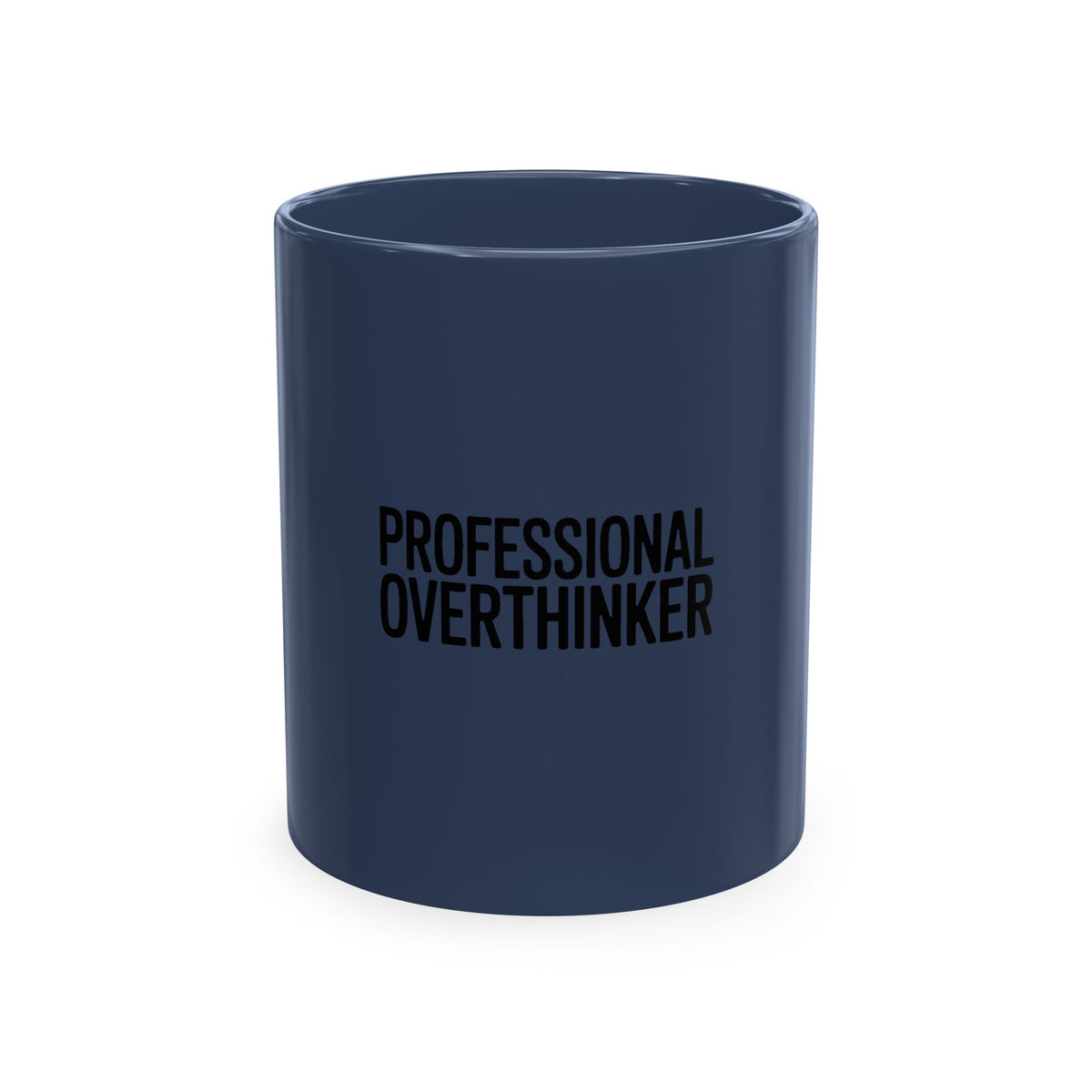 Professional Overthinker Mug, Funny Sarcastic Coffee Mug, Anxiety Humor Gift, Bold Typography Mug for Overthinkers, Office Gift