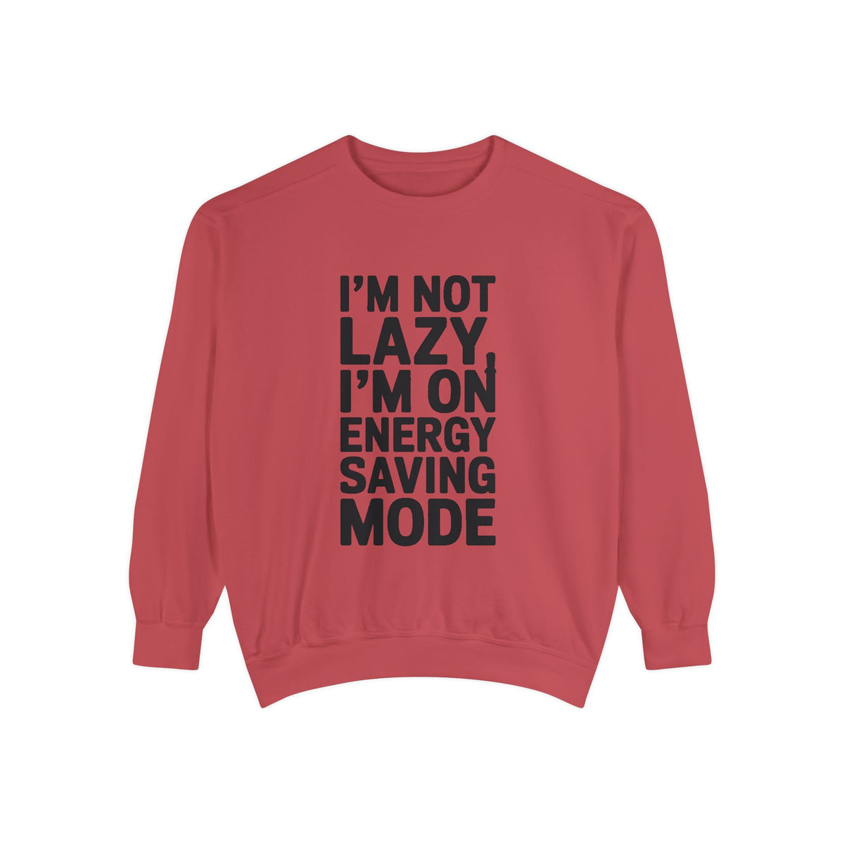 I'm Not Lazy I'm On Energy Saving Mode Sweatshirt, Funny Embroidered Crewneck, Sarcastic Quote Sweatshirt, Lazy Day Gift