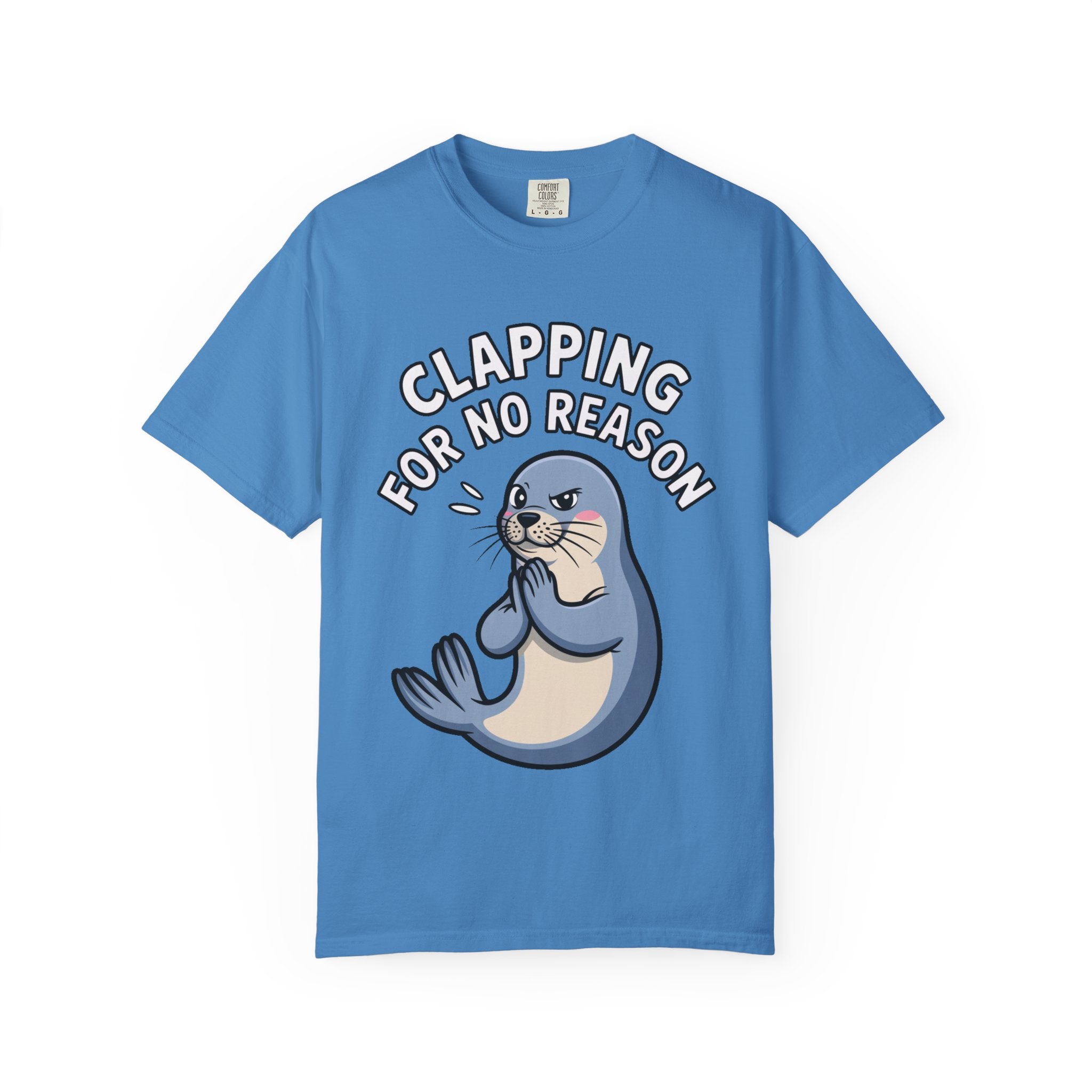 Clapping For No Reason Seal Shirt, Funny Sassy Seal T-Shirt, Cute Cartoon Animal Tee, Sarcastic Meme Gift