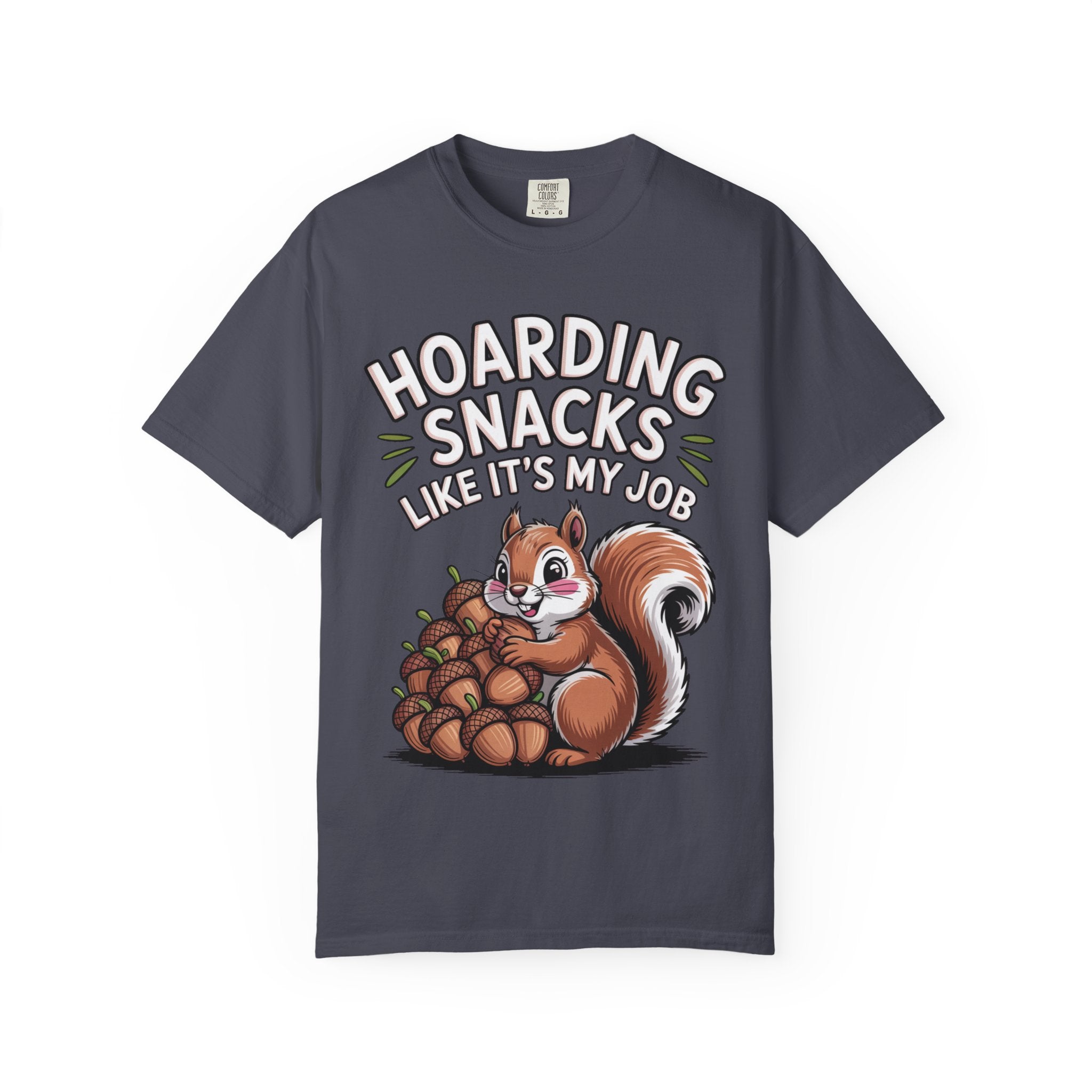 Funny Squirrel Shirt, Hoarding Snacks Like It's My Job T-Shirt, Cute Acorn Squirrel Gift, Snack Lover Tee