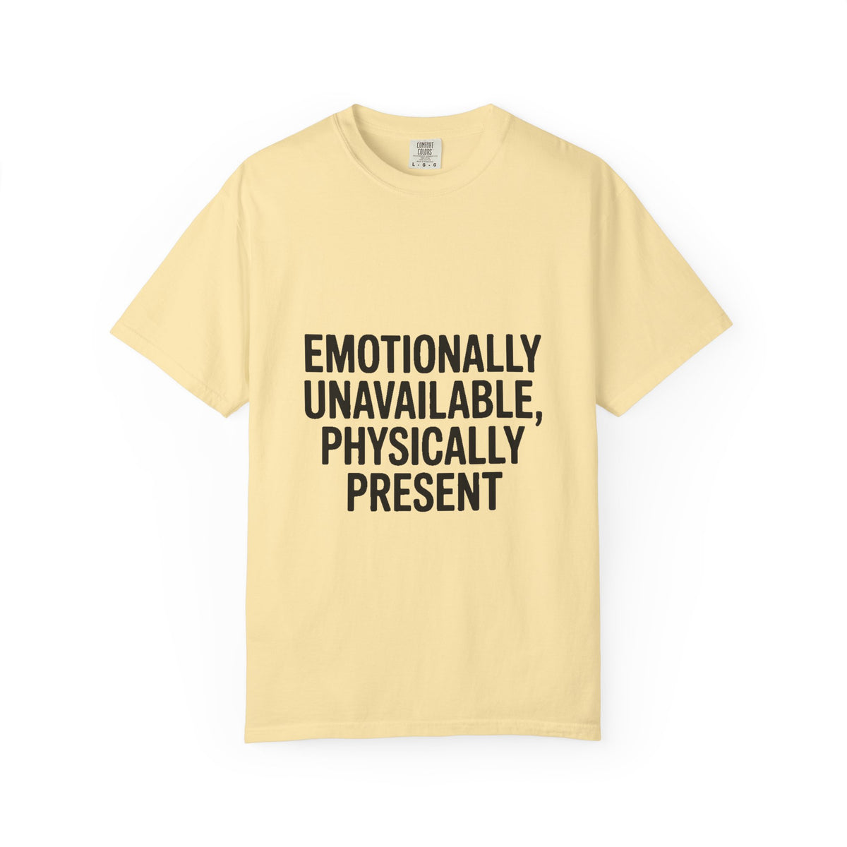 Emotionally Unavailable Physically Present Shirt, Funny Sarcastic Tee, Deadpan Humor T-Shirt, Introvert Gift