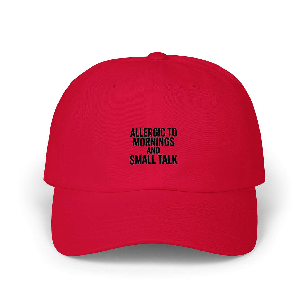 Allergic To Mornings And Small Talk Dad Hat, Funny Sarcastic Embroidered Cap, Introvert Gift, Bold Minimalist Text Baseball Cap