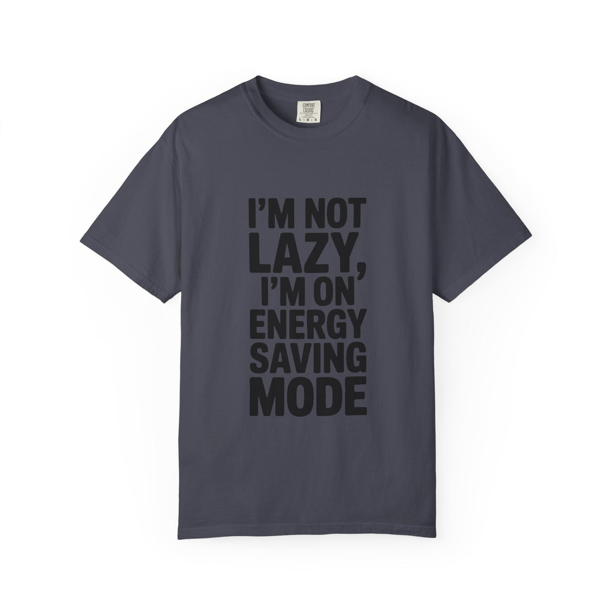 I'm Not Lazy I'm On Energy Saving Mode Shirt, Funny Sarcastic T-Shirt, Lazy Day Tee, Funny Gift for Him Her