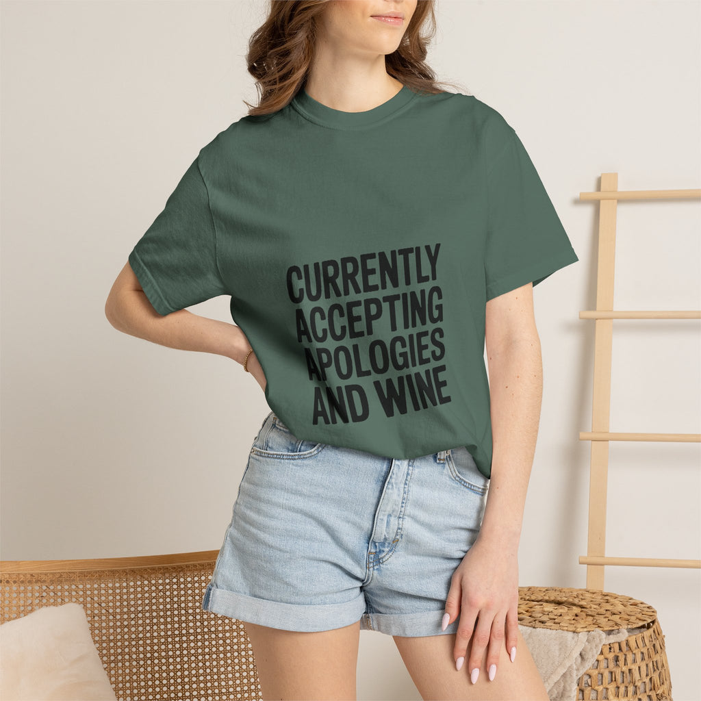 Currently Accepting Apologies And Wine Shirt, Funny Sarcastic T-Shirt, Wine Lover Gift, Bold Typography Tee for Women and Men