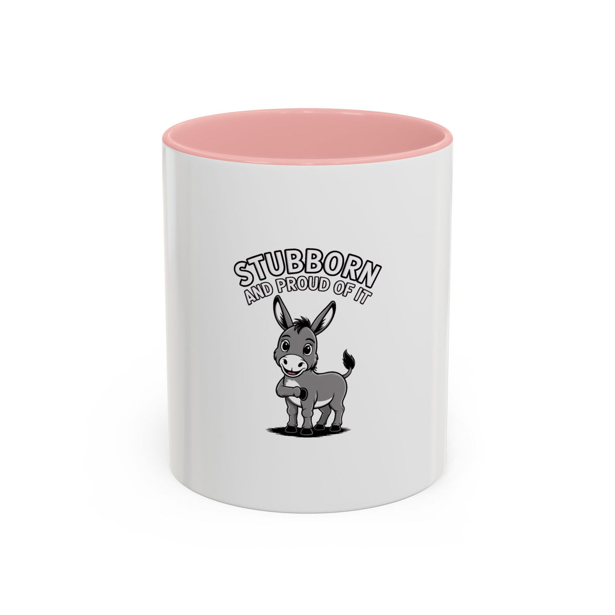 Stubborn Donkey Mug, Funny Donkey Coffee Cup, Sassy Farm Animal Mug, Cute Cartoon Donkey Gift, Stubborn And Proud Mug