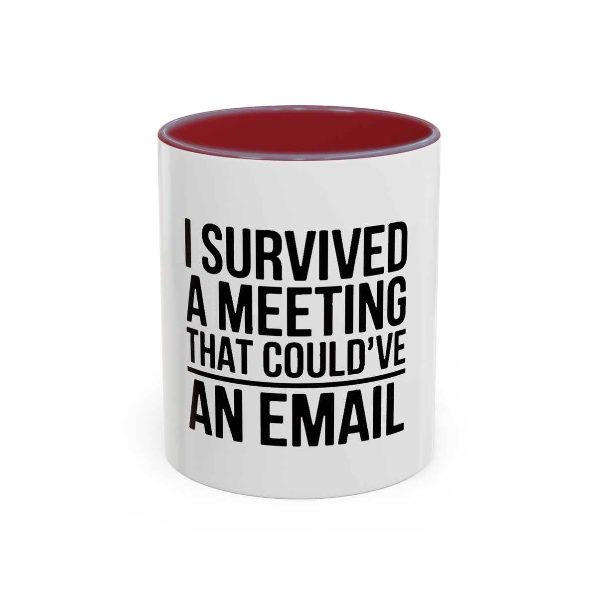 I Survived A Meeting That Could've Been An Email Mug, Funny Office Coffee Mug, Sarcastic Coworker Gift, Corporate Humor Cup