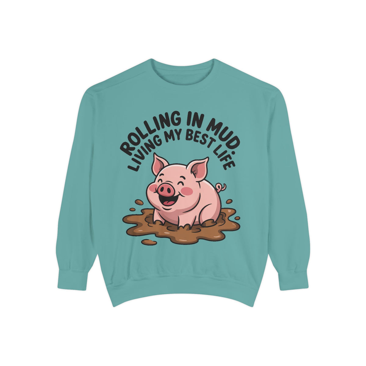 Funny Pig Sweatshirt, Rolling In Mud Living My Best Life Crewneck, Cute Farm Animal Gift, Pig Lover Sweater