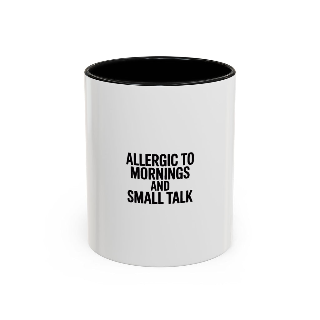 Allergic To Mornings And Small Talk Mug, Funny Sarcastic Coffee Mug, Introvert Gift, Bold Typography Coffee Cup, Anti-Morning Person Gift