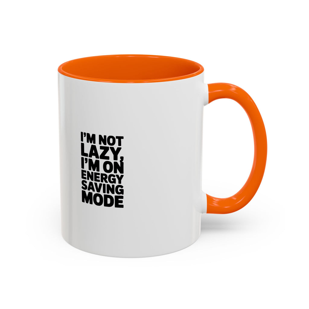 Funny Energy Saving Mode Mug, I'm Not Lazy Sarcastic Coffee Cup, Introvert Gift, Sarcastic Quote Mug for Coworker