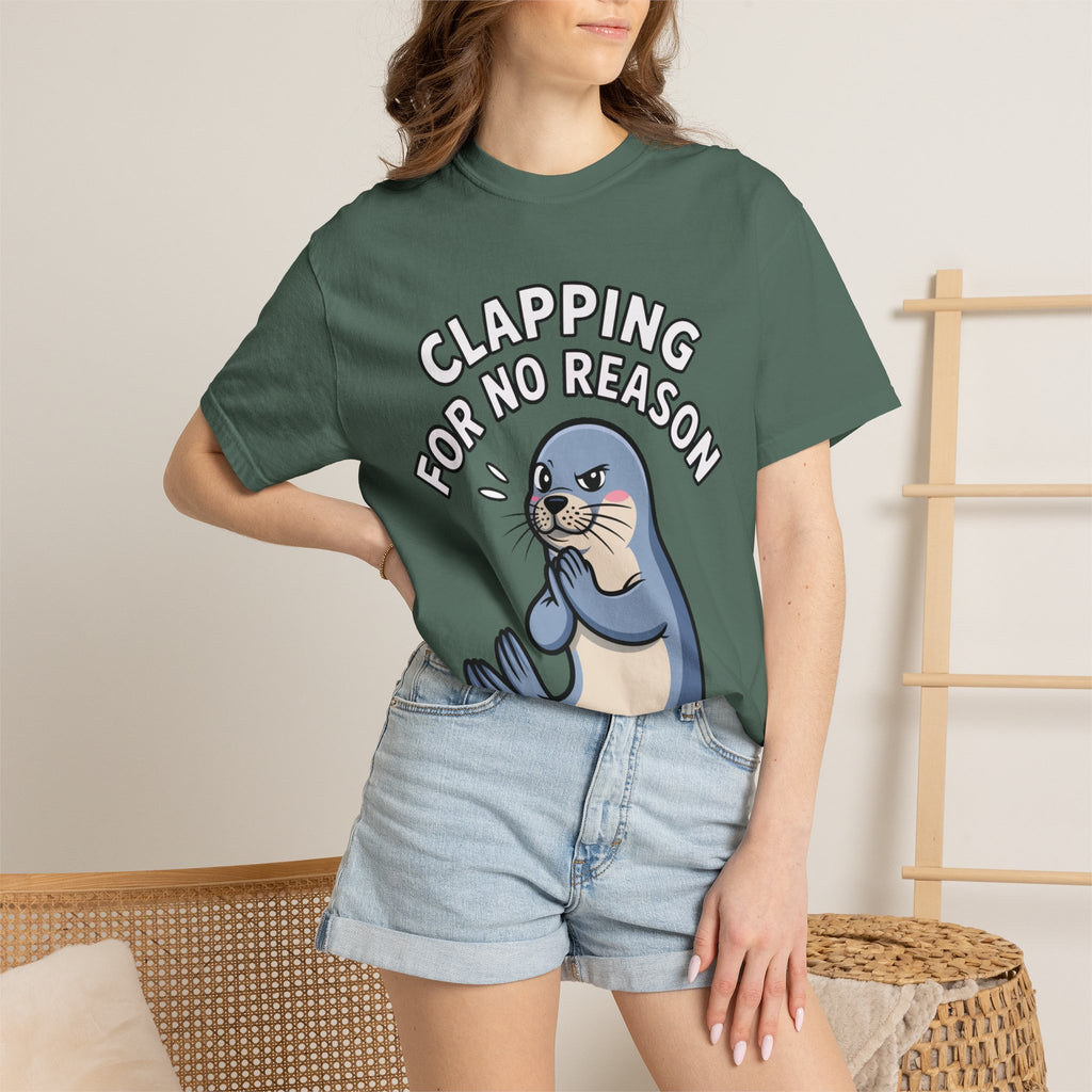Clapping For No Reason Seal Shirt, Funny Sassy Seal T-Shirt, Cute Cartoon Animal Tee, Sarcastic Meme Gift