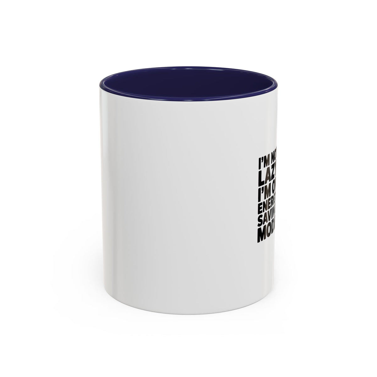 Funny Energy Saving Mode Mug, I'm Not Lazy Sarcastic Coffee Cup, Introvert Gift, Sarcastic Quote Mug for Coworker