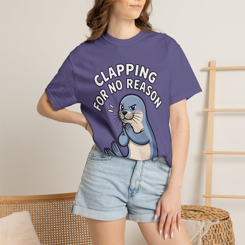 Clapping For No Reason Seal Shirt, Funny Sassy Seal T-Shirt, Cute Cartoon Animal Tee, Sarcastic Meme Gift