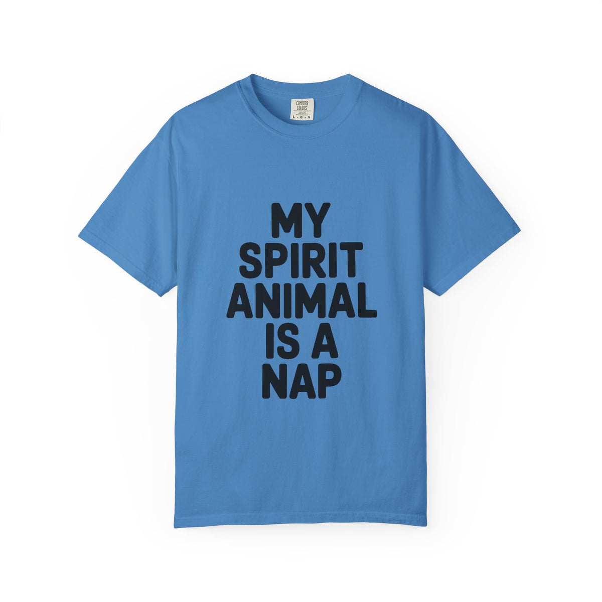 My Spirit Animal Is A Nap T-Shirt, Funny Nap Lover Shirt, Lazy Day Sarcastic Tee, Nap Queen King Gift, Garment Dyed Unisex Tee