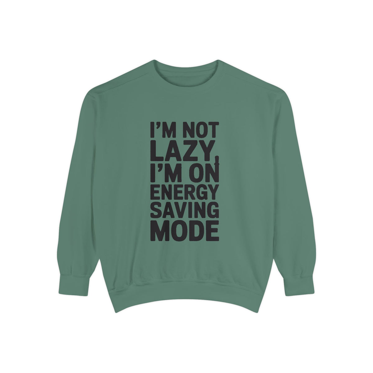 I'm Not Lazy I'm On Energy Saving Mode Sweatshirt, Funny Embroidered Crewneck, Sarcastic Quote Sweatshirt, Lazy Day Gift