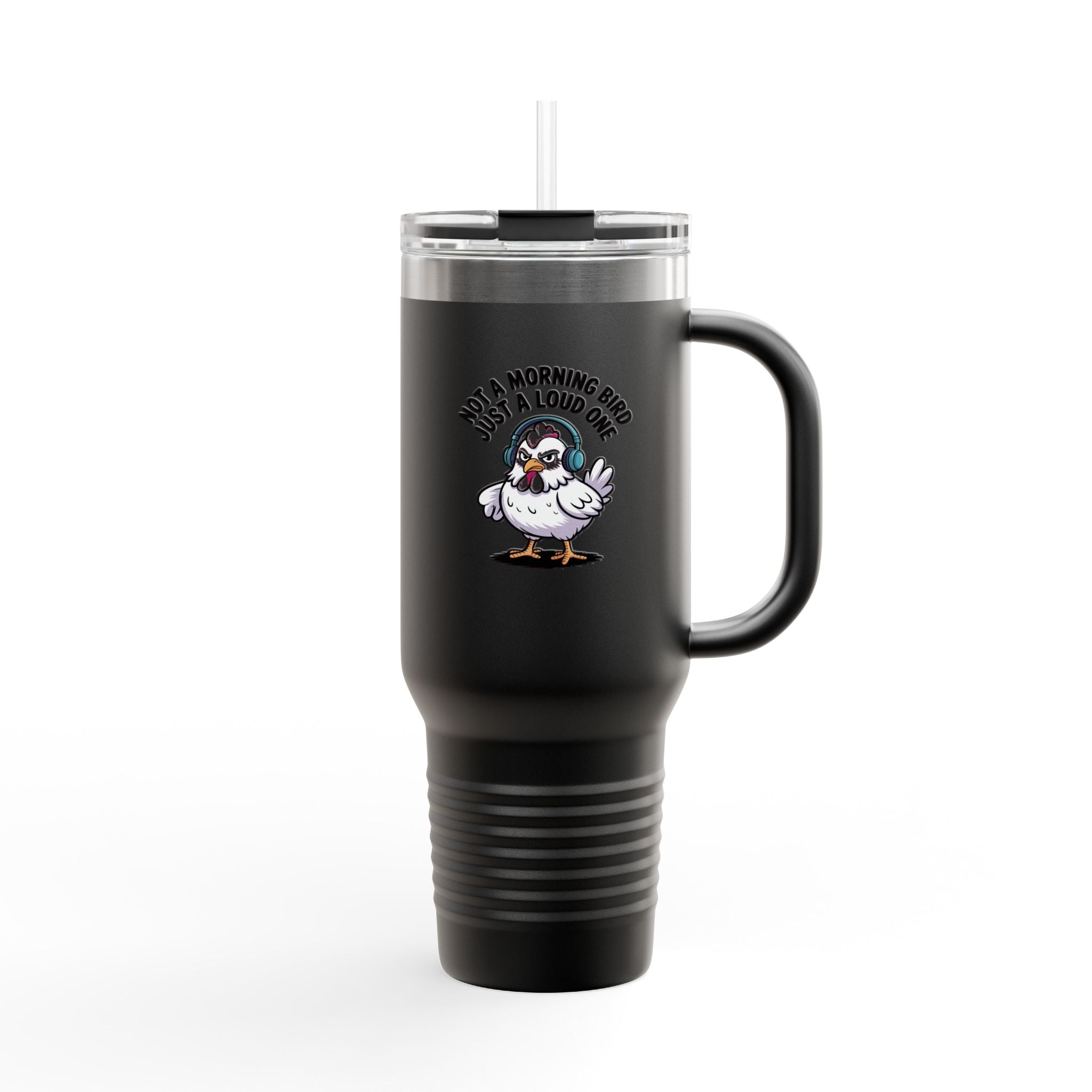 Not A Morning Bird Travel Mug, Funny Grumpy Chicken Tumbler, Loud Chicken Coffee Cup, Sarcastic Bird Lover Gift, 40oz Tumbler