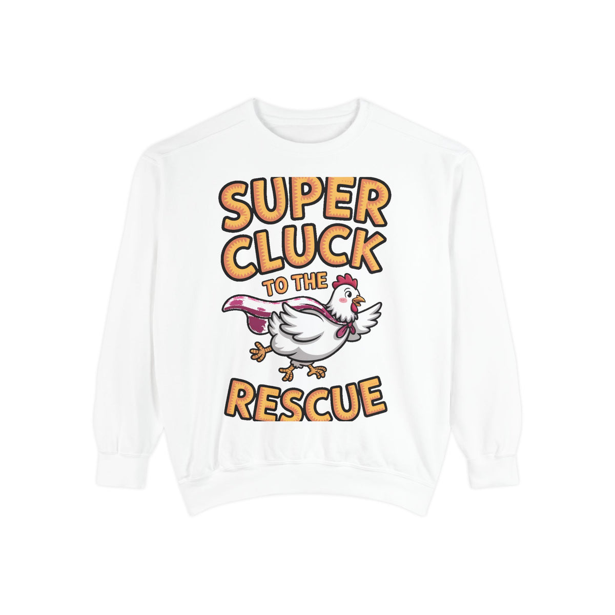 Super Cluck To The Rescue Sweatshirt, Funny Superhero Chicken Crewneck, Cute Chicken Lover Gift, Garment Dyed Embroidered Sweatshirt