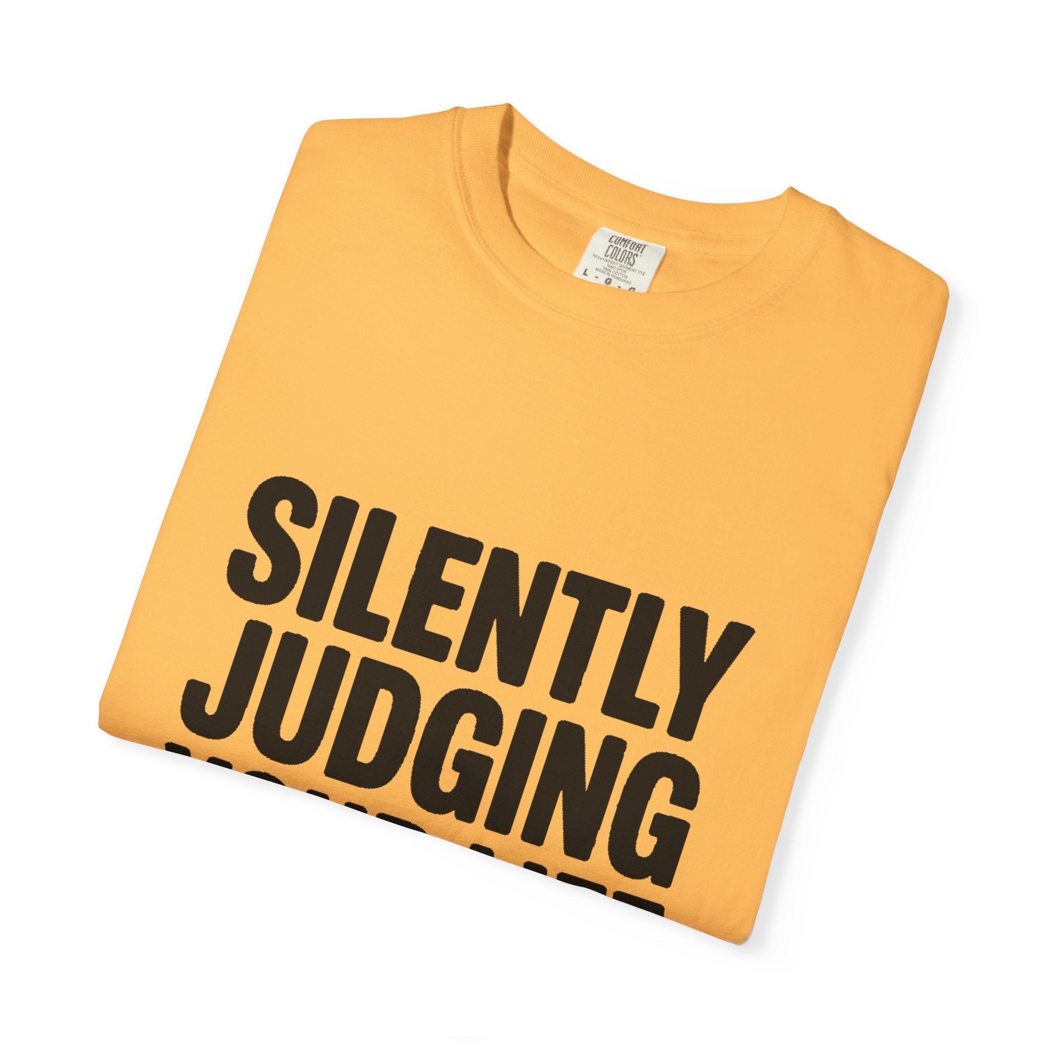 Silently Judging Your Life Choices Shirt, Funny Sarcastic T-Shirt, Bold Typography Tee, Sarcasm Gift for Friend