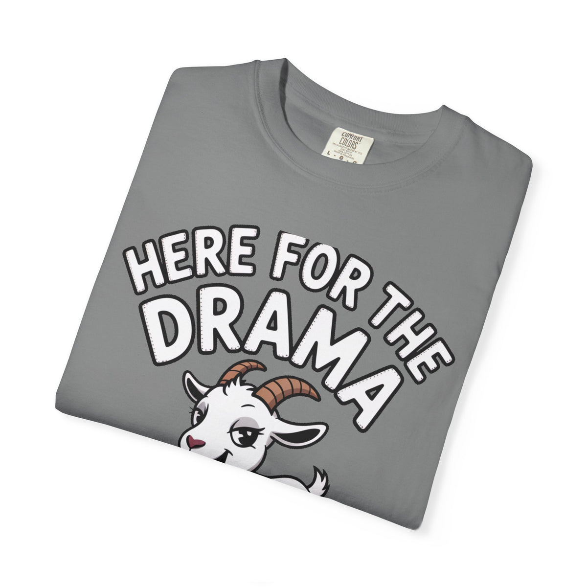 Funny Goat Shirt, Here For The Drama And The Snacks T-Shirt, Cute Goat Lover Gift, Sarcastic Farm Animal Tee
