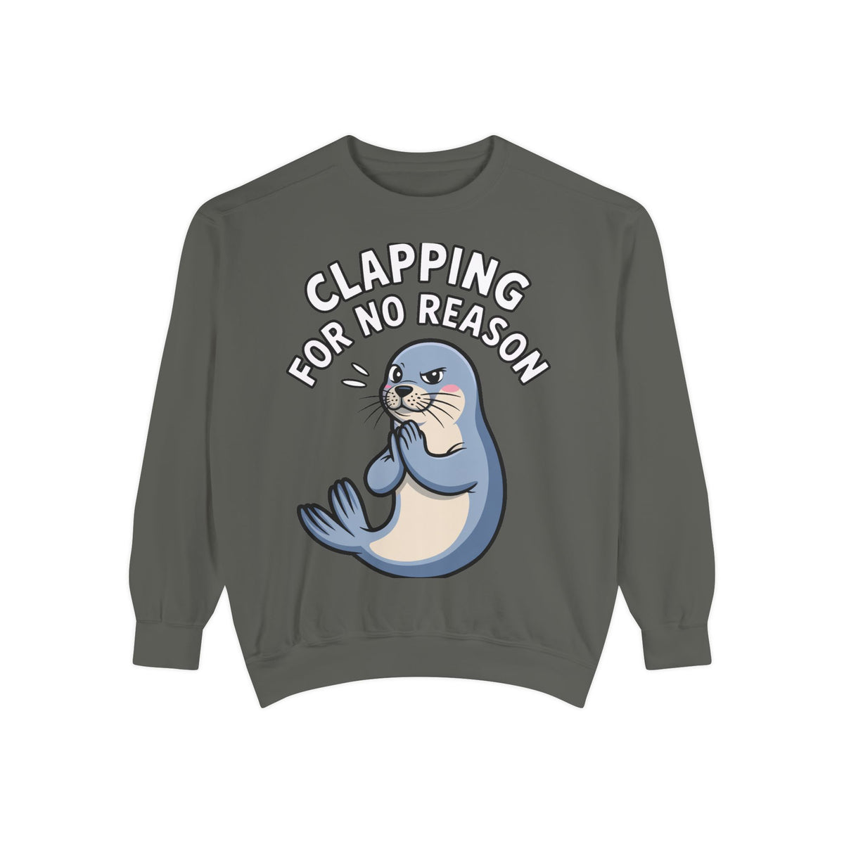 Clapping For No Reason Seal Sweatshirt, Funny Sassy Seal Crewneck, Cute Animal Embroidered Patch Style Sweatshirt, Sarcastic Gift