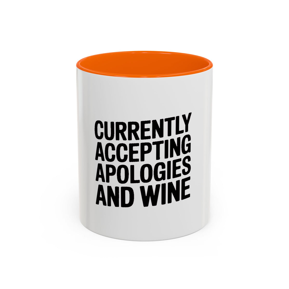 Currently Accepting Apologies And Wine Mug, Funny Sarcastic Coffee Mug, Wine Lover Gift, Bold Typography Mug, Gift For Her