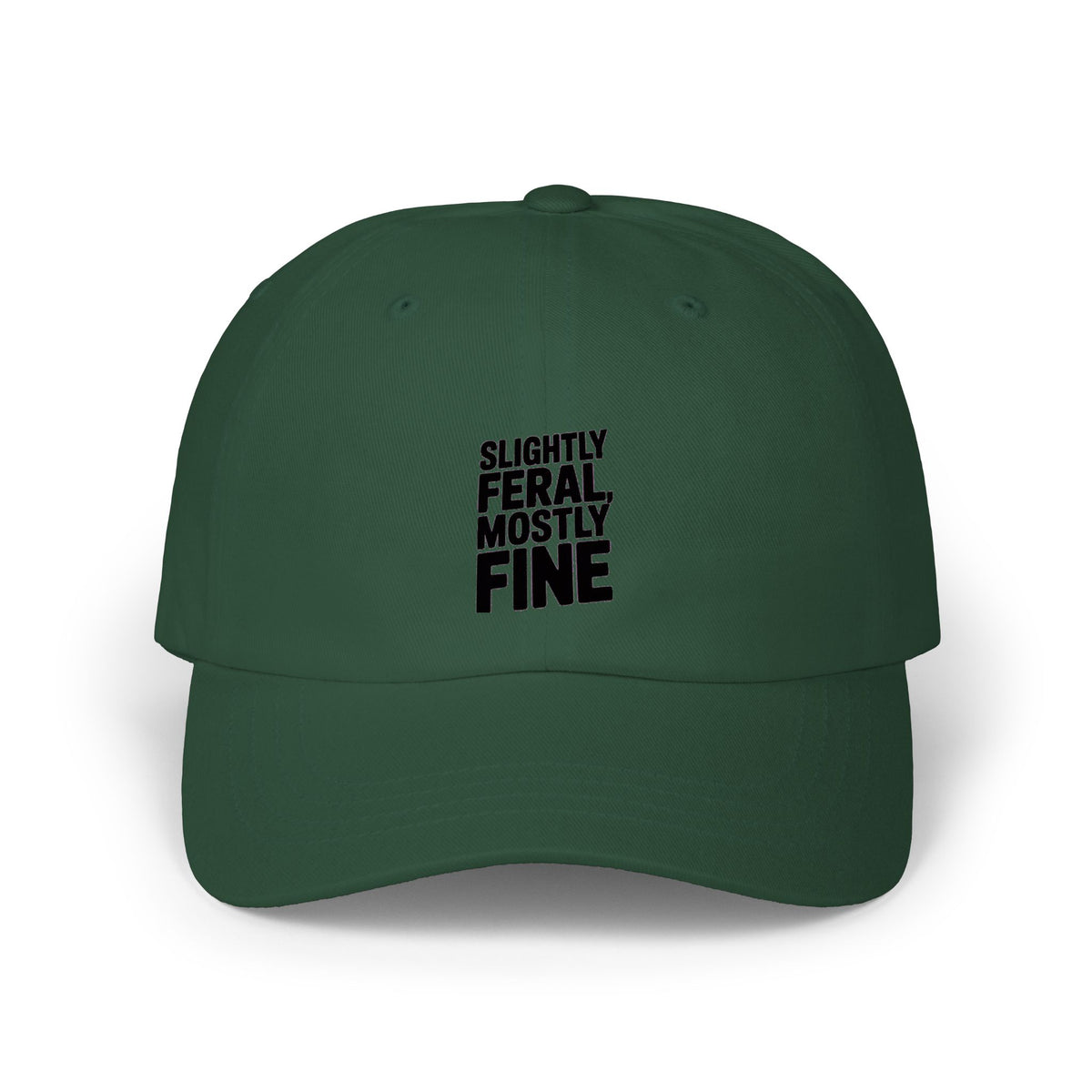 Slightly Feral Mostly Fine Dad Hat, Funny Embroidered Dad Cap, Sarcastic Quote Hat, Minimalist Text Baseball Cap, Gift for Him