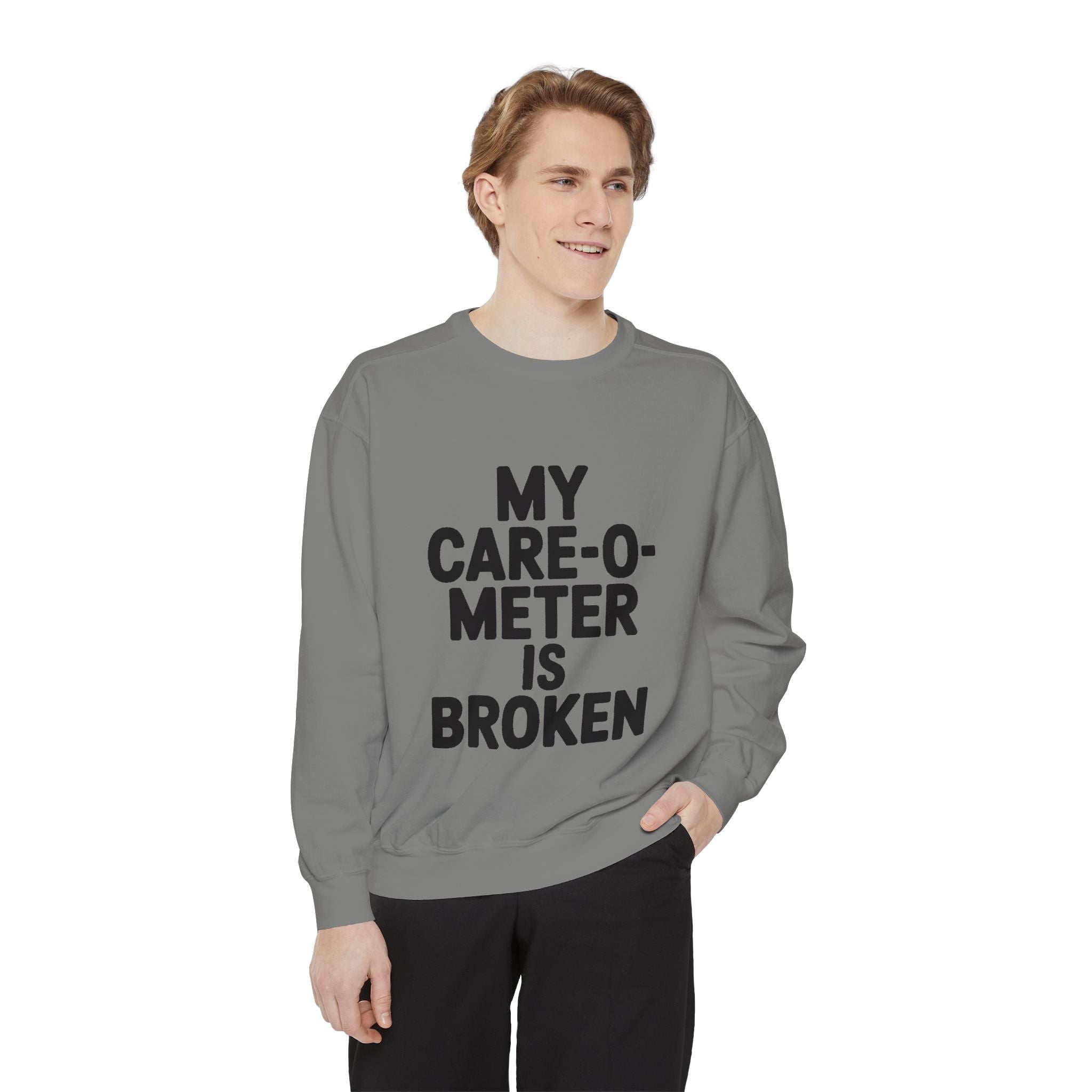 My Care-O-Meter Is Broken Sweatshirt, Funny Sarcastic Crewneck, Embroidered Patch Style Pullover, Snarky Gift for Him or Her