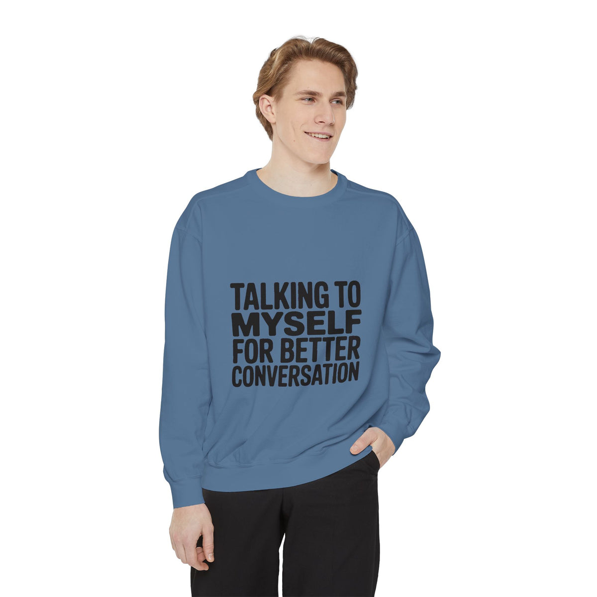 Talking To Myself For Better Conversation Sweatshirt, Funny Sarcastic Crewneck, Introvert Humor Gift, Minimalist Text Sweatshirt