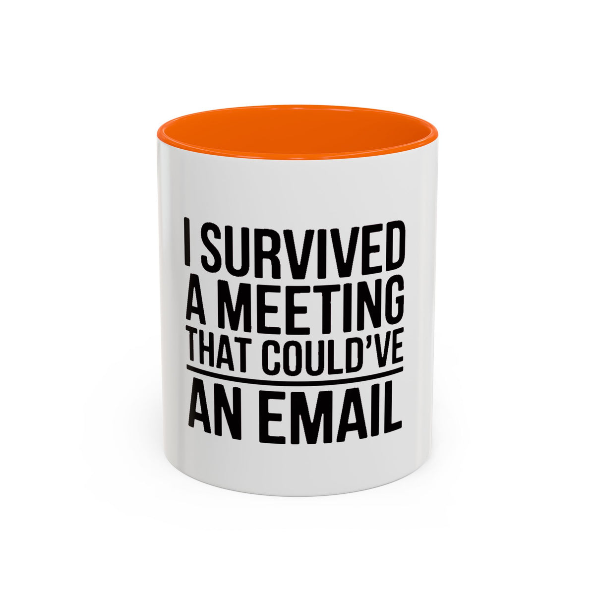 I Survived A Meeting That Could've Been An Email Mug, Funny Office Coffee Mug, Sarcastic Coworker Gift, Corporate Humor Cup