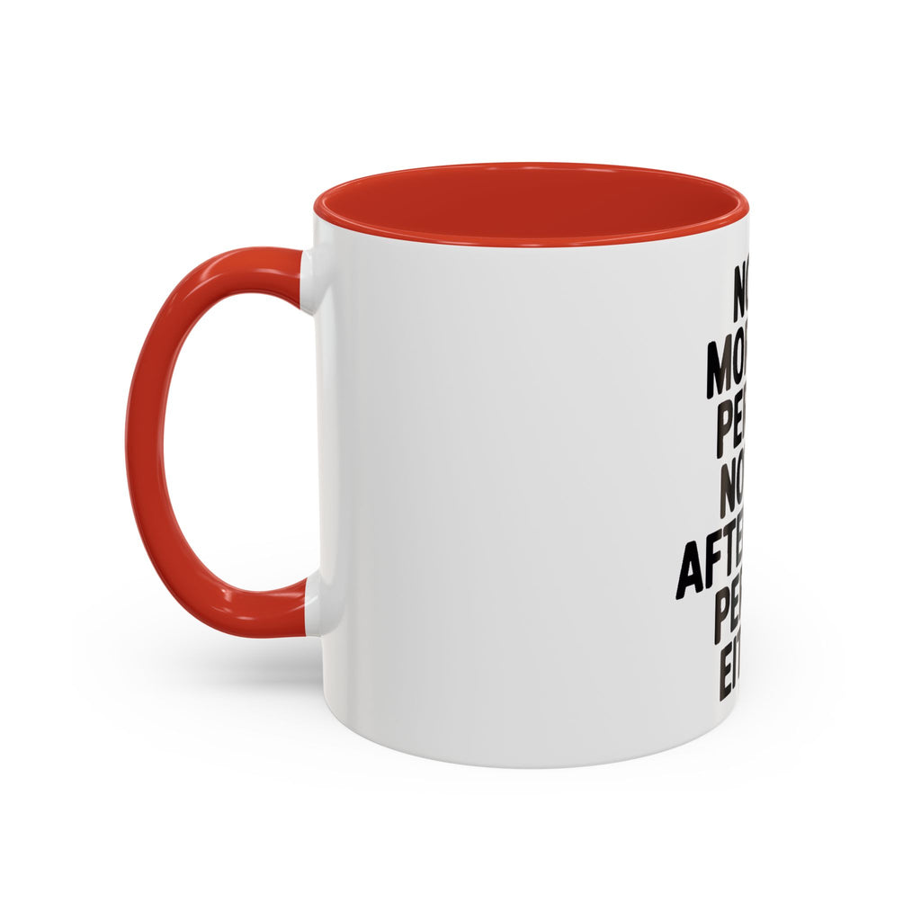 Not A Morning Person Mug, Funny Sarcastic Coffee Mug, Not An Afternoon Person Either, Anti-Morning Gift for Coworker or Friend