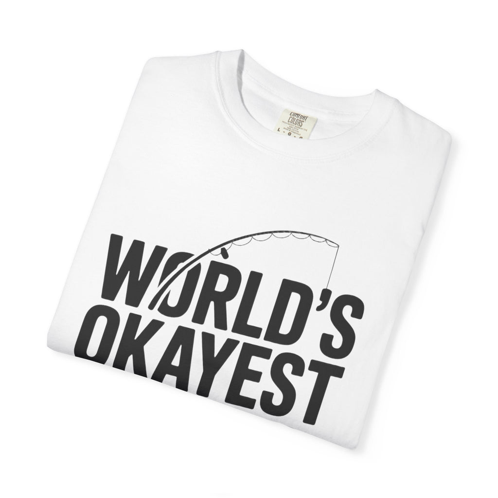 World's Okayest Dad Shirt, Funny Fishing Dad T-Shirt, Fathers Day Gift, Funny Dad Gift From Kids, Sarcastic Dad Tee