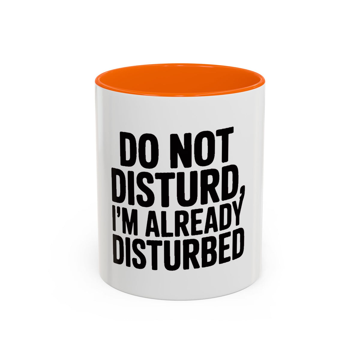 Do Not Disturb Already Disturbed Mug, Funny Sarcastic Coffee Mug, Introvert Gift, Bold Typography Mug, Funny Quote Coffee Cup