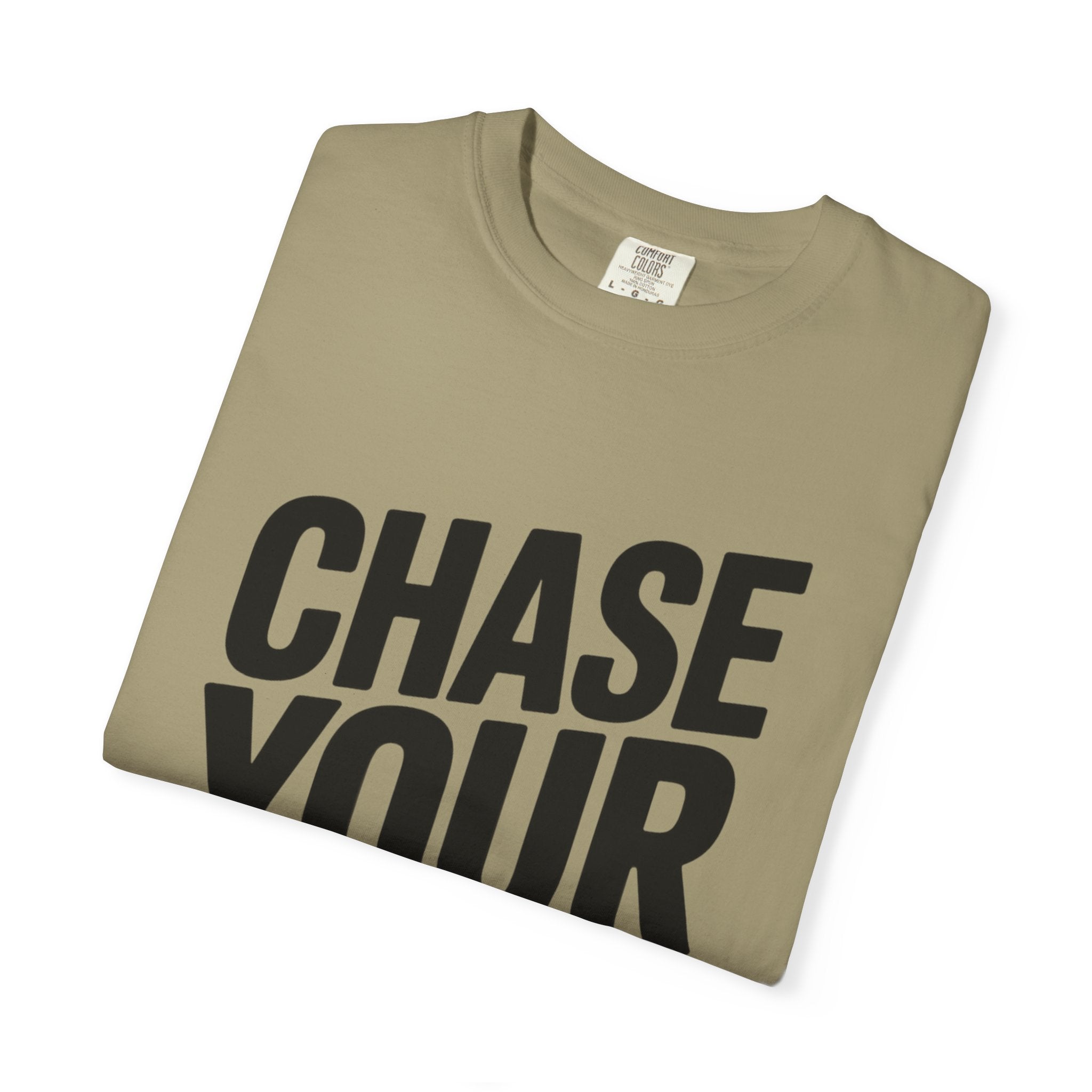 Chase Your Dreams Typography T-Shirt