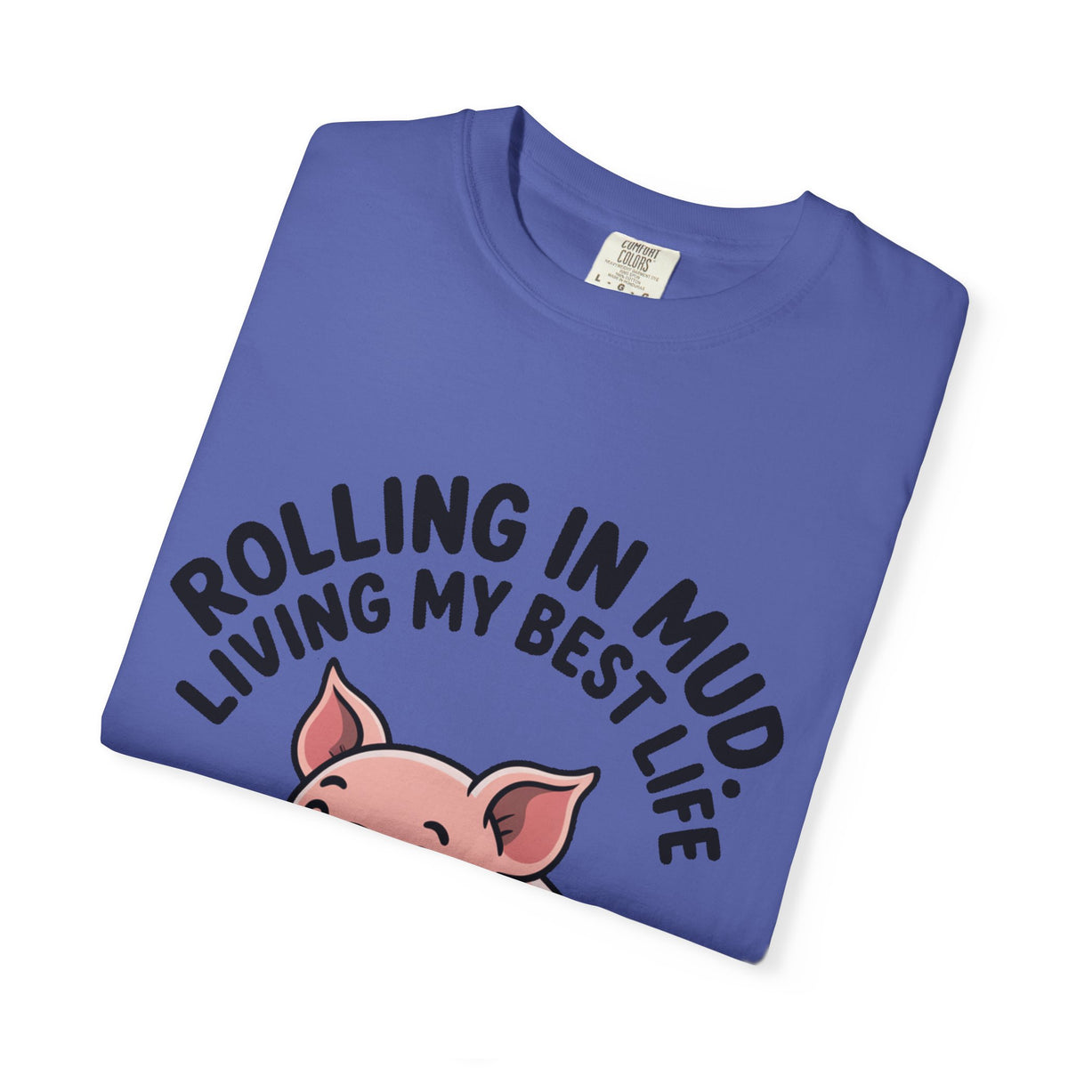 Living My Best Life Pig Shirt, Funny Pig Lover T-Shirt, Rolling In Mud Farm Animal Tee, Cute Pig Graphic Gift