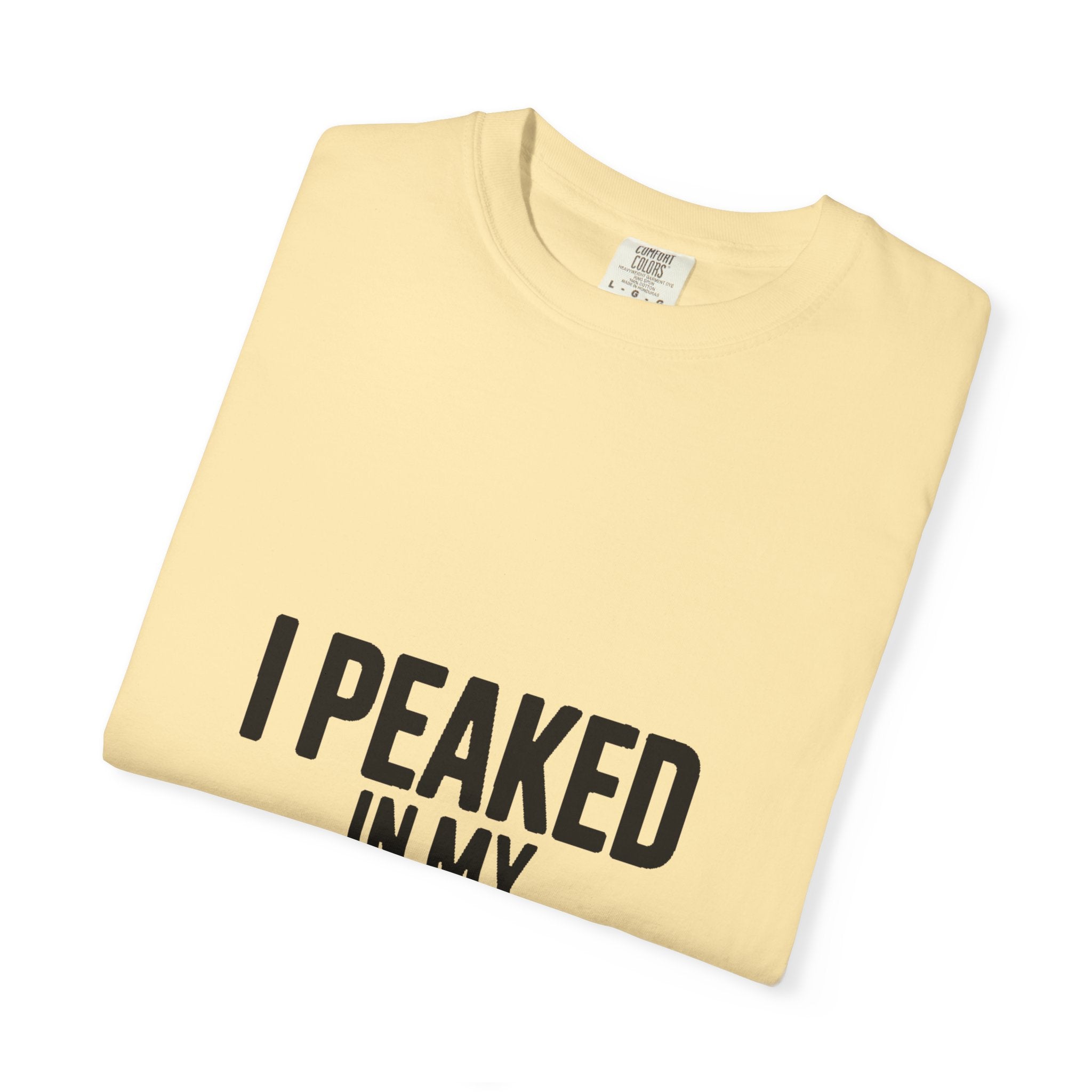 I Peaked In My Imagination Shirt, Funny Sarcastic T-Shirt, Bold Typography Tee, Daydreamer Gift, Minimalist Statement Shirt
