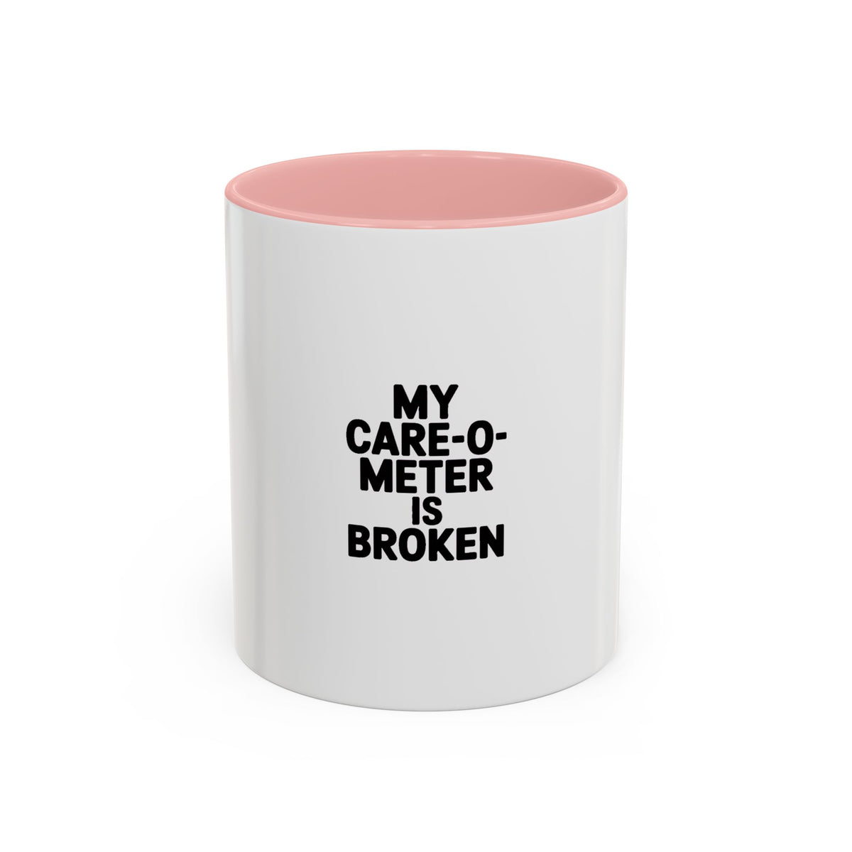 Funny Sarcastic Mug, 'My Care-O-Meter Is Broken' Coffee Mug, Bold Typography Mug, Sarcastic Gift, Deadpan Humor Ceramic Cup