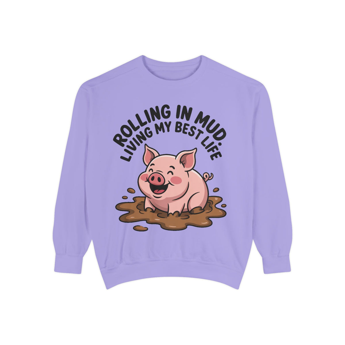 Funny Pig Sweatshirt, Rolling In Mud Living My Best Life Crewneck, Cute Farm Animal Gift, Pig Lover Sweater