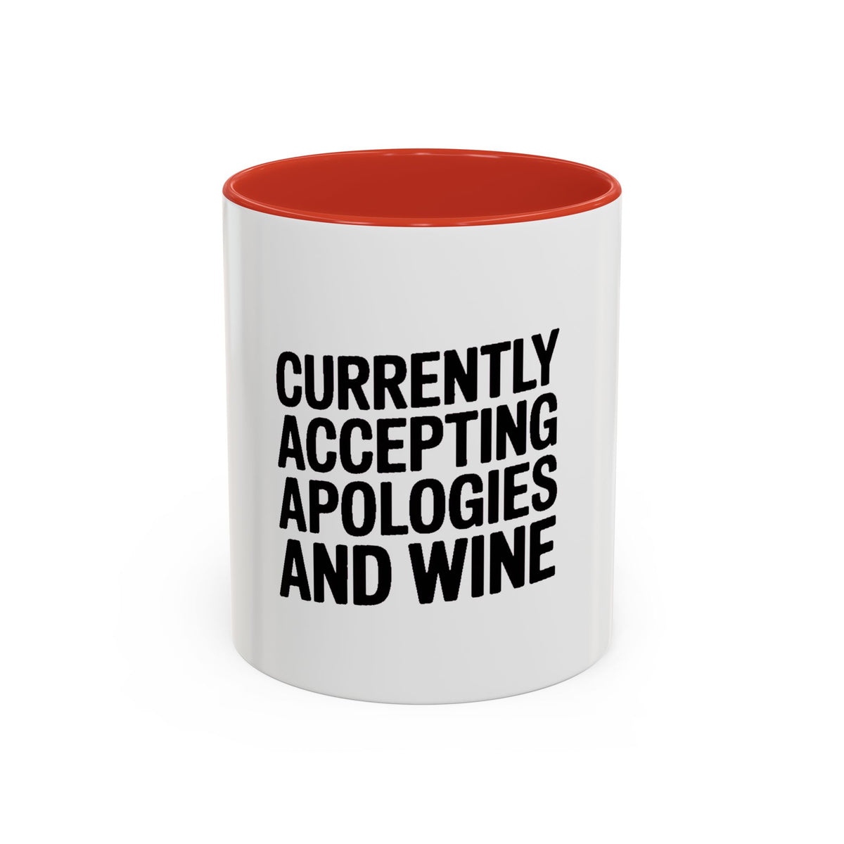 Currently Accepting Apologies And Wine Mug, Funny Sarcastic Coffee Mug, Wine Lover Gift, Bold Typography Mug, Gift For Her