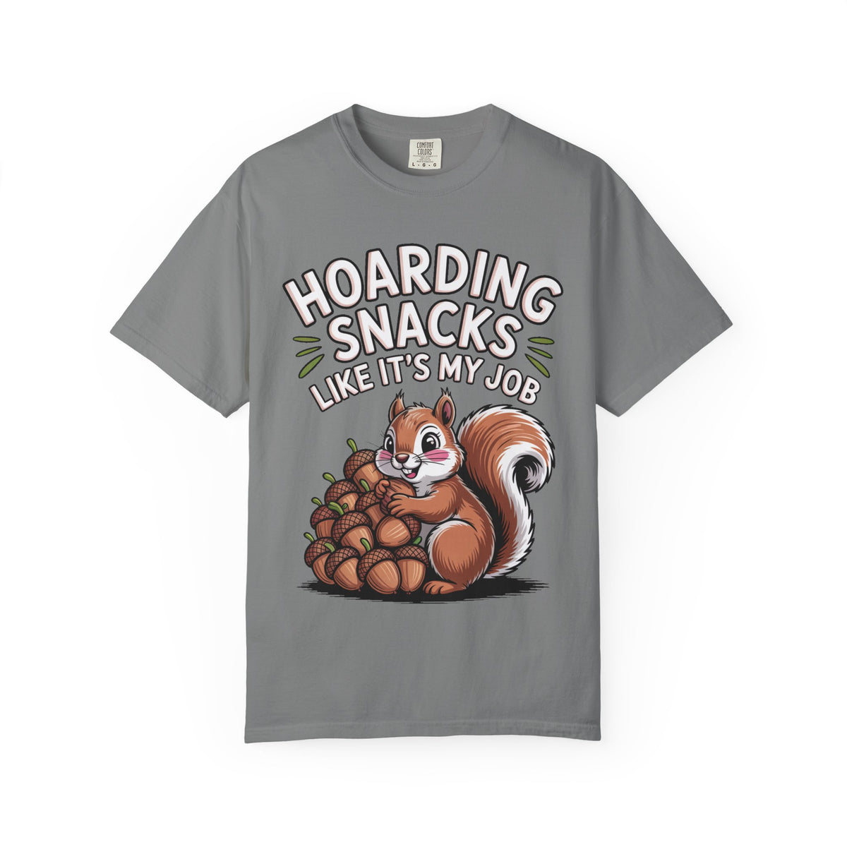 Funny Squirrel Shirt, Hoarding Snacks Like It's My Job T-Shirt, Cute Acorn Squirrel Gift, Snack Lover Tee