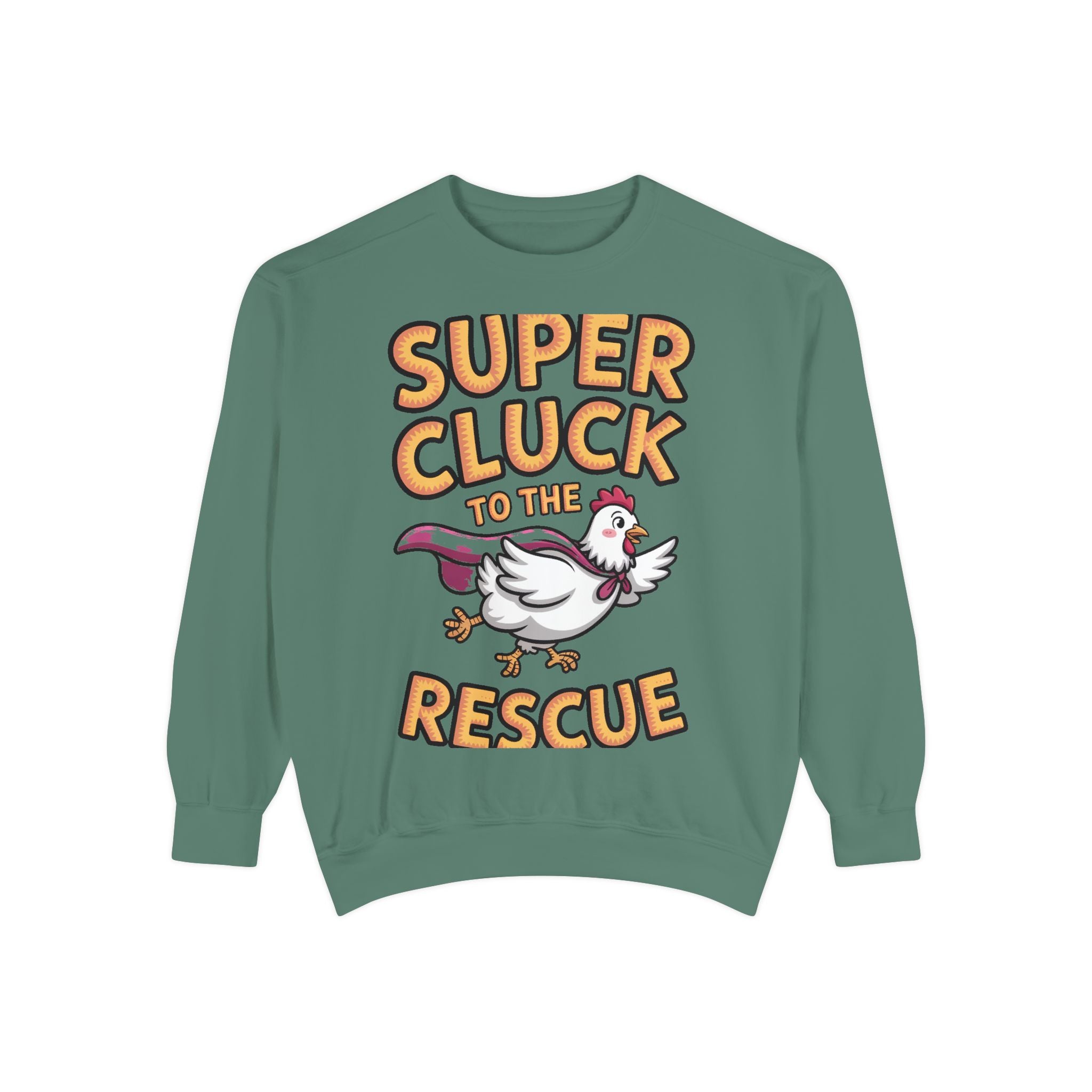 Super Cluck To The Rescue Sweatshirt, Funny Superhero Chicken Crewneck, Cute Chicken Lover Gift, Garment Dyed Embroidered Sweatshirt