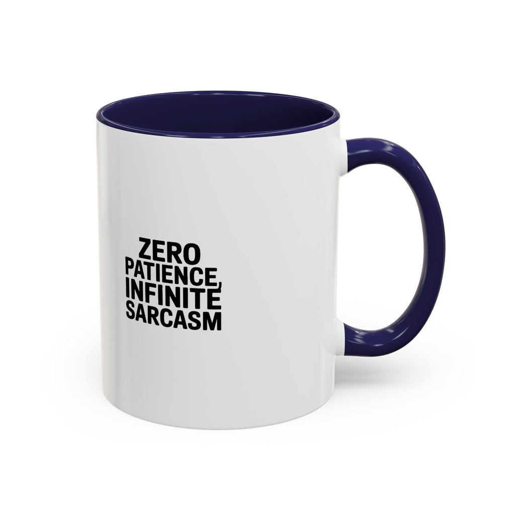 Zero Patience Infinite Sarcasm Mug, Funny Sarcastic Coffee Mug, Bold Typography Gift, Sarcasm Quote Cup for Coworker or Friend