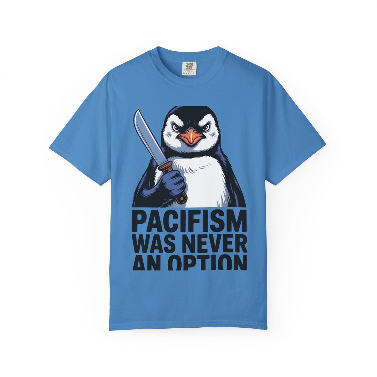 Funny Penguin Shirt, Pacifism Was Never An Option Tee, Dramatic Penguin With Knife T-Shirt, Sarcastic Meme Gift Shirt