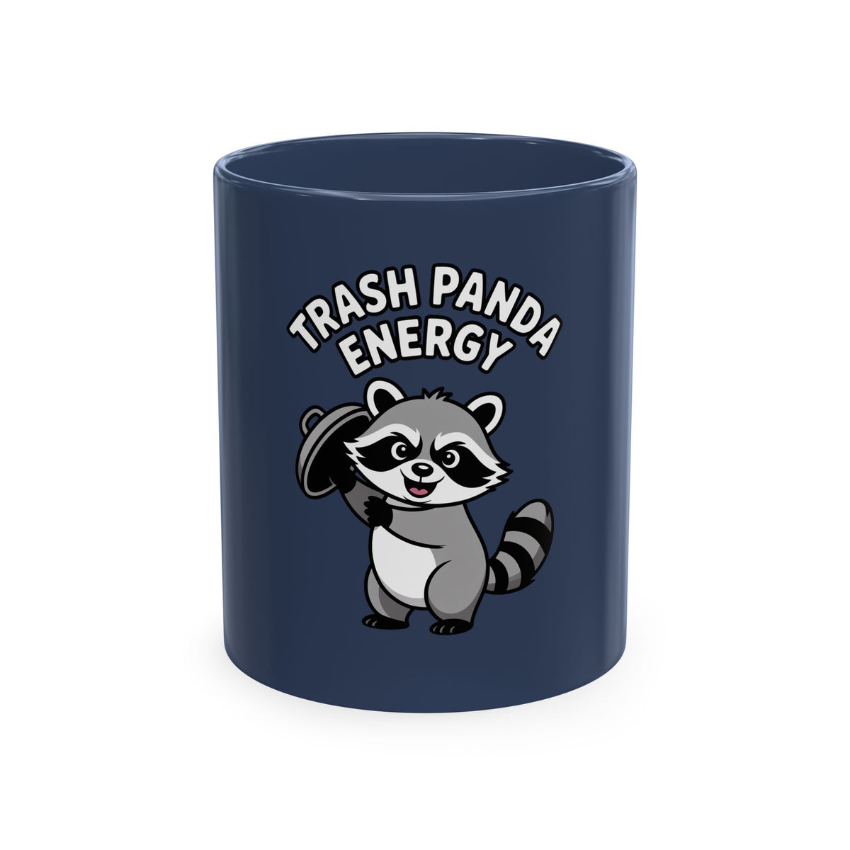 Trash Panda Energy Mug, Funny Raccoon Coffee Mug, Cute Cartoon Raccoon Gift, Chaotic Good Mug, Funny Animal Lover Mug