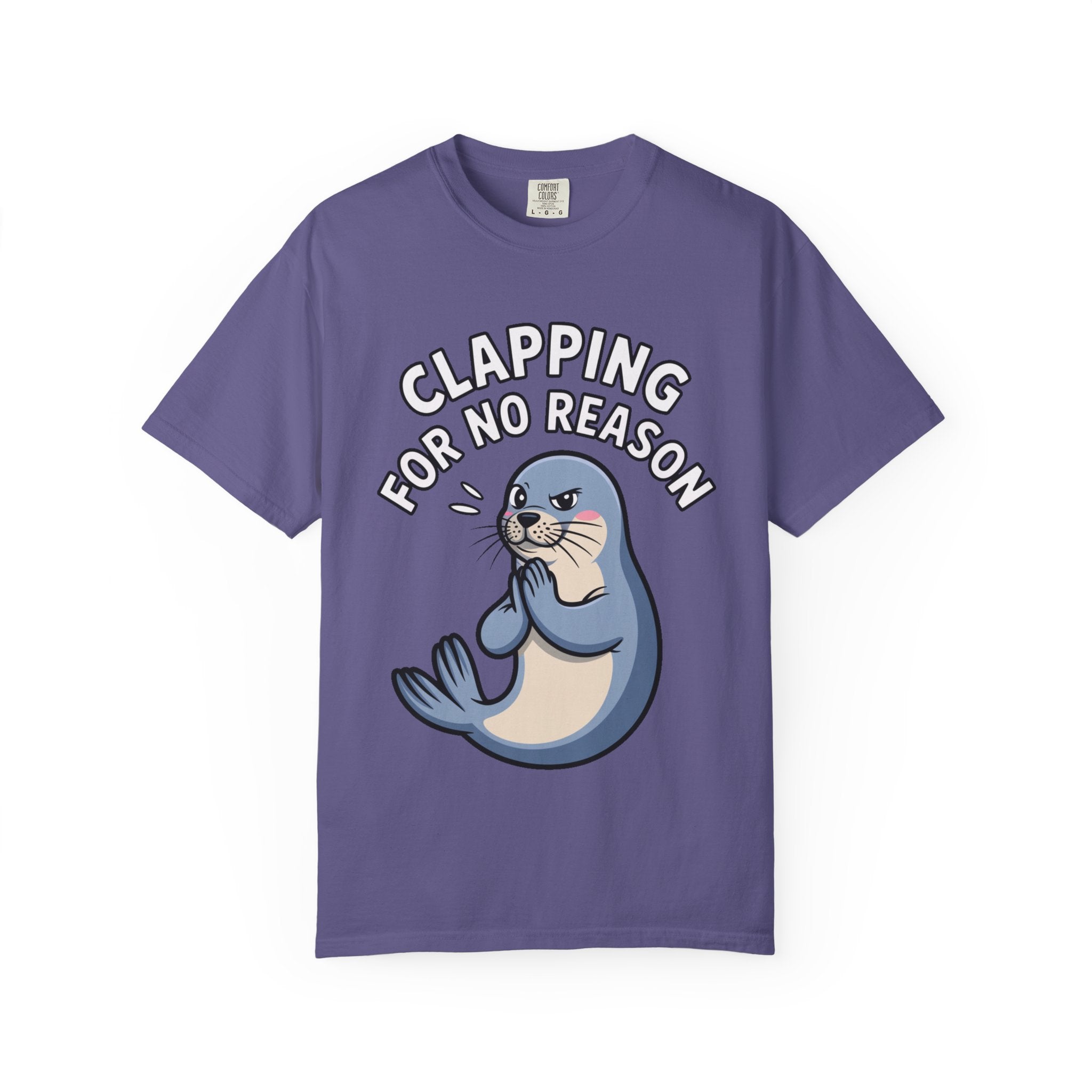 Clapping For No Reason Seal Shirt, Funny Sassy Seal T-Shirt, Cute Cartoon Animal Tee, Sarcastic Meme Gift