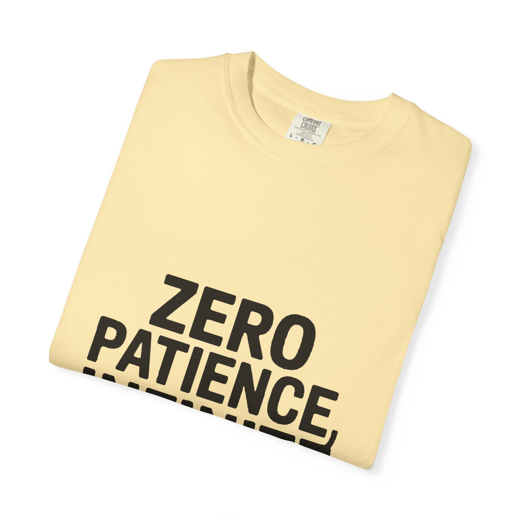 Zero Patience Infinite Sarcasm Shirt, Funny Sarcastic T-Shirt, Bold Typography Tee, Sarcasm Gift for Men Women, Snarky Quote Shirt