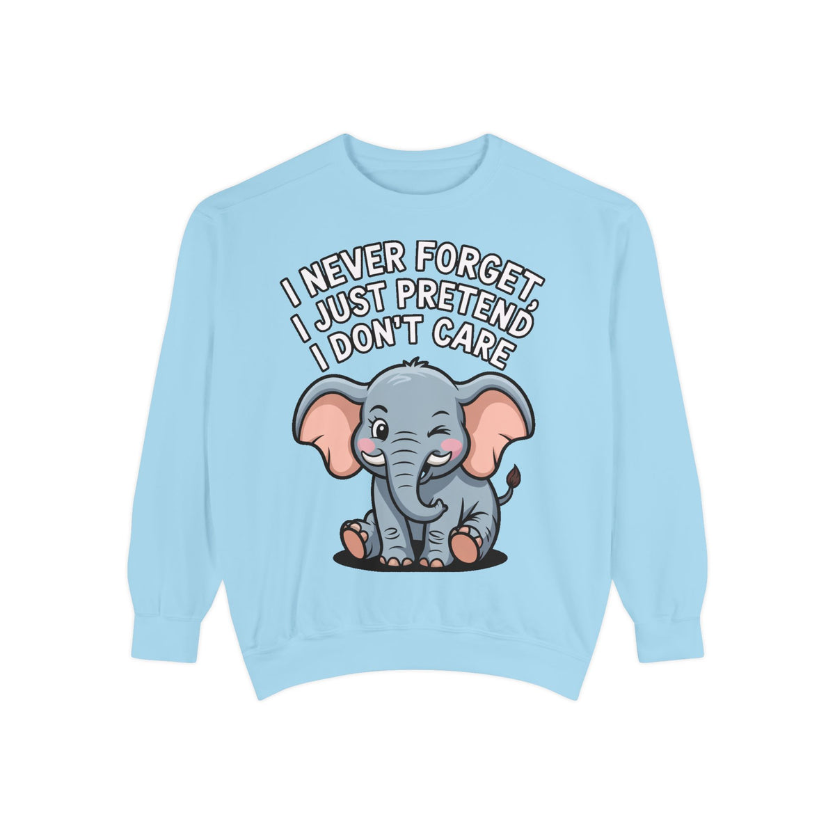 Funny Elephant Sweatshirt, I Never Forget Crewneck, Sarcastic Elephant Pullover, Funny Animal Lover Gift, Embroidered Patch Style