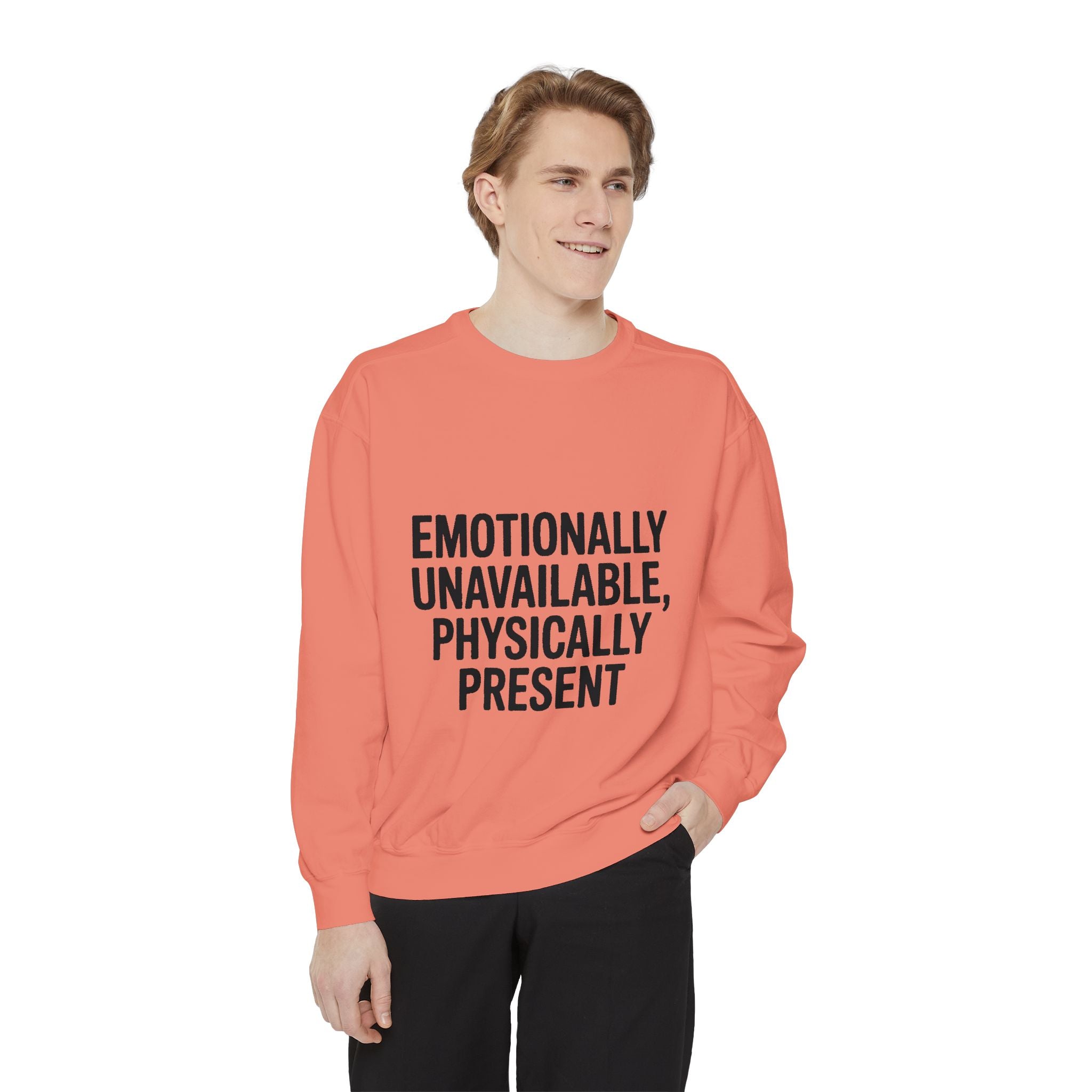 Emotionally Unavailable Physically Present Sweatshirt, Funny Sarcastic Crewneck, Deadpan Humor Embroidered Sweatshirt Gift