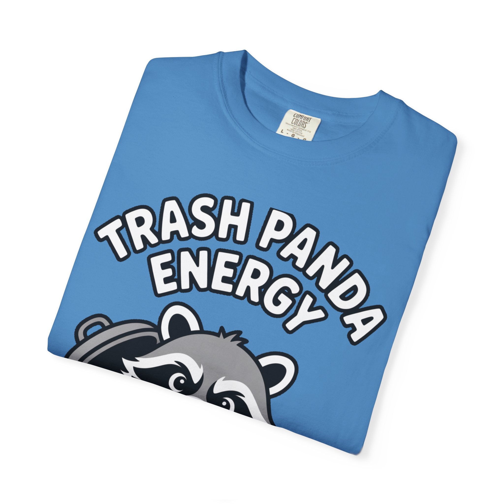 Trash Panda Energy T-Shirt, Funny Raccoon Shirt, Cute Raccoon Graphic Tee, Trash Panda Lover Gift, Unisex Garment Dyed Tee