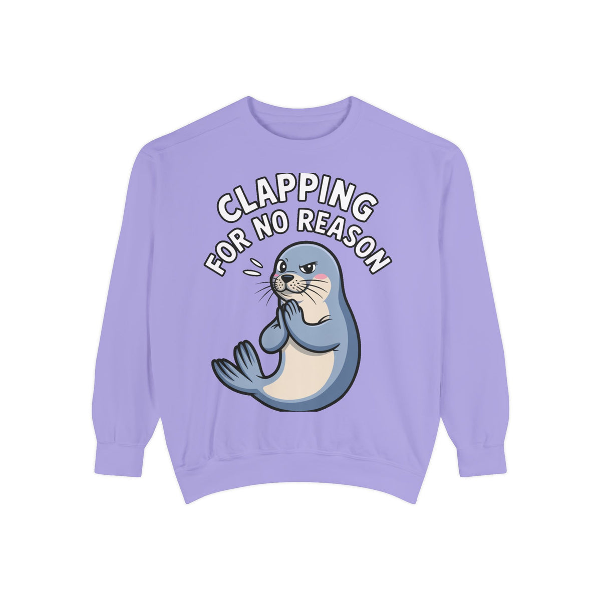 Clapping For No Reason Seal Sweatshirt, Funny Sassy Seal Crewneck, Cute Animal Embroidered Patch Style Sweatshirt, Sarcastic Gift