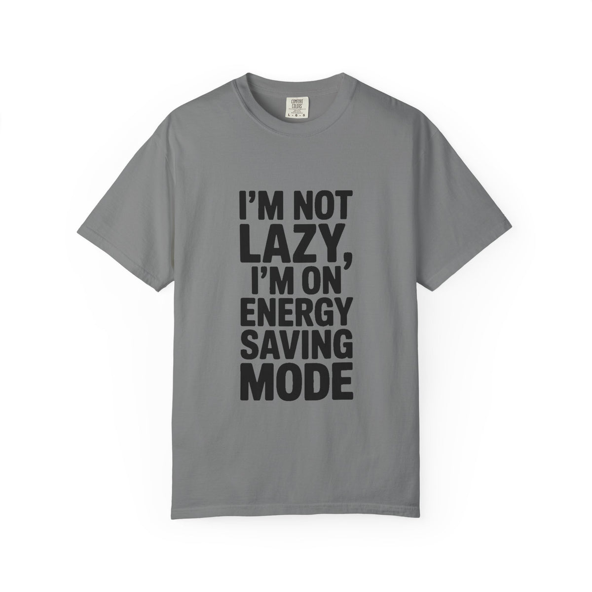 I'm Not Lazy I'm On Energy Saving Mode Shirt, Funny Sarcastic T-Shirt, Lazy Day Tee, Funny Gift for Him Her